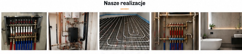 Realizacje instalacji hydraulicznych i grzewczych